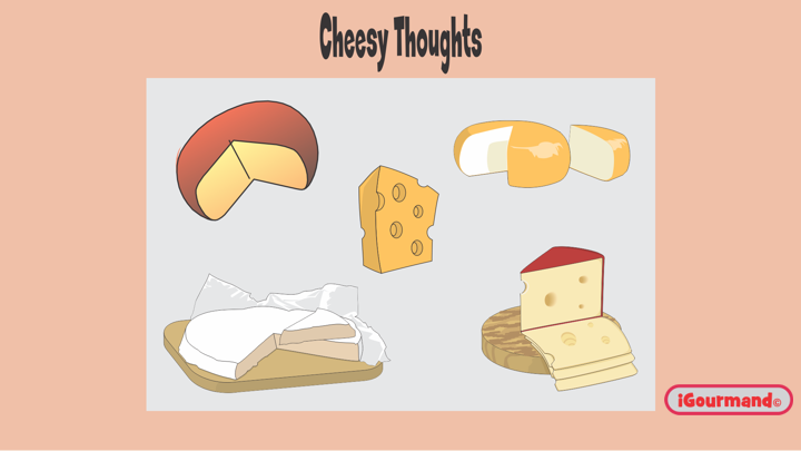 Cheesy Thoughts
